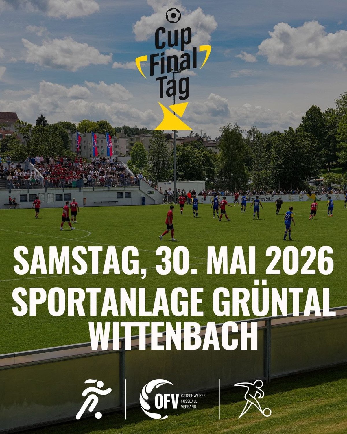 OFV-Cupfinaltag 2026: Grosses Fussballfest in Wittenbach