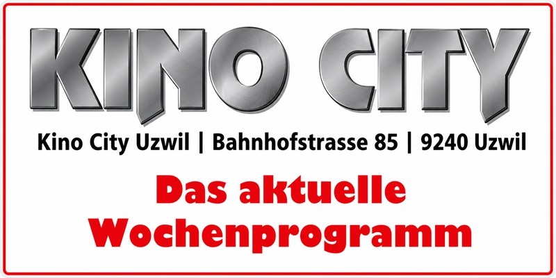 Kino City Uzwil - was läuft heute und die nächsten Tage?